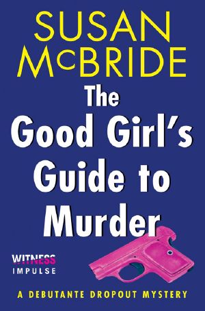 [Debutante Dropout 02] • The Good Girl's Guide to Murder